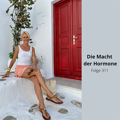 Folge 311 - Die Macht der Hormone