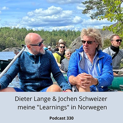 Folge 330 - Dieter Lange & Jochen Schweizer - Meine Learnings aus Norwegen