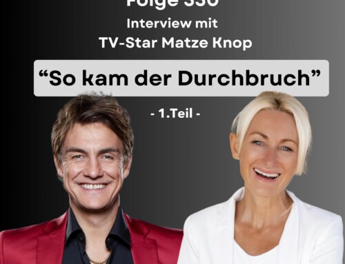 Folge 530 – „So kam der Durchbruch“- DER TV-Comedian Matze Knop im Interview